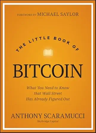The Little Book of Bitcoin: What You Need to Know that Wall Street Has Already Figured Out