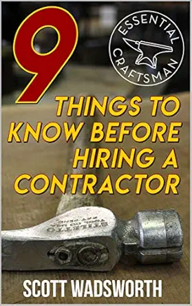 9 Things to Know Before Hiring a Contractor