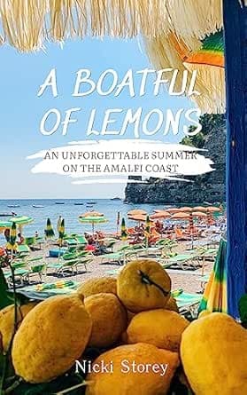 A Boatful of Lemons: An Unforgettable Summer on the Amalfi Coast