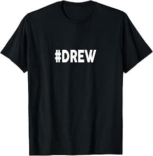 Hashtag Drew T-Shirt Name Shirt #Drew T-Shirt