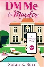 DM Me For Murder: A Trending Topic Mystery