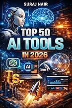 Top 50 AI Tools in 2026: The Best AI Tools to Work Smarter