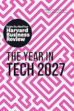 The Year in Tech, 2027: The Insights You Need from Harvard Business Review (HBR Insights Series)