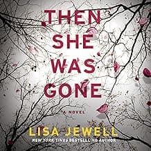 Then She Was Gone: A Novel