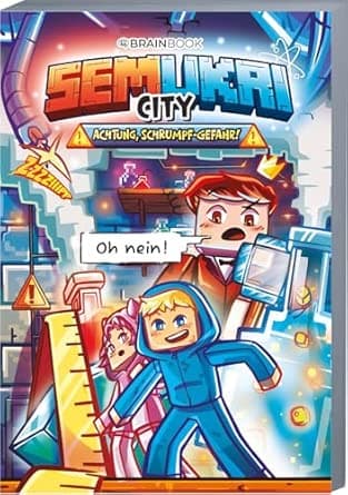 Achtung, Schrumpfgefahr: Ein Comic-Roman aus SemUkri City